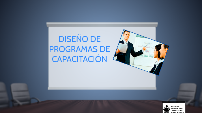 DISEÑO DE PROGRAMAS DE CAPACITACIÓN by VIANEY MALAVE on Prezi