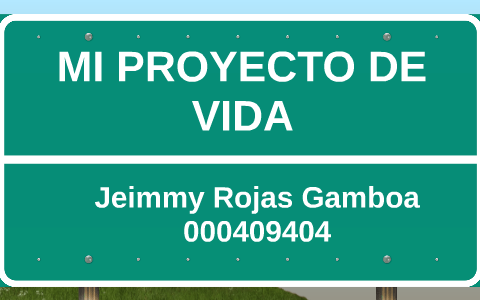 MI PROYECTO DE VIDA by karen rojas on Prezi