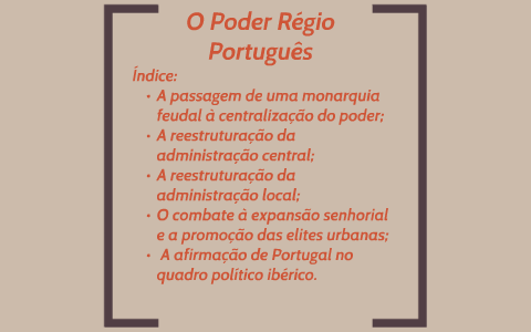 O Poder Régio Português by on Prezi