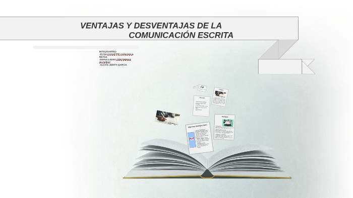 Ventajas Y Desventajas De La Comunicacion Escrita by Judith Garcia on Prezi