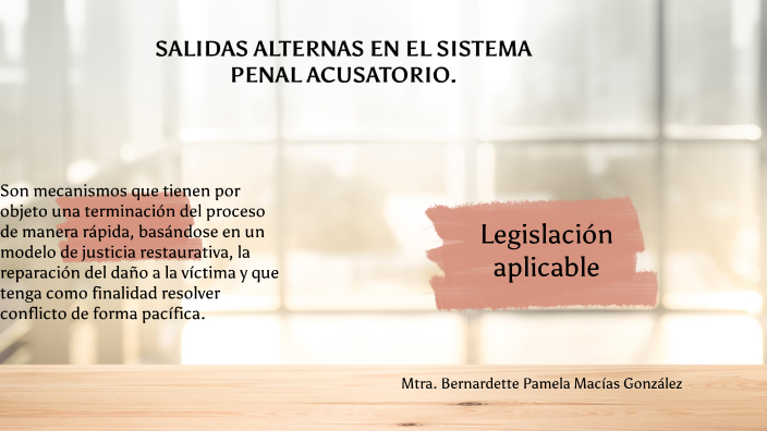 Salidas Alternas En El Sistema Penal Acusatorio By Bernardette Pamela ...