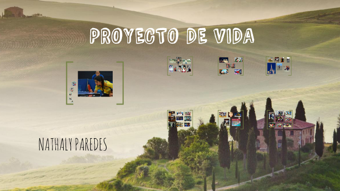 PROYECTO DE VIDA by nathaly paredes on Prezi