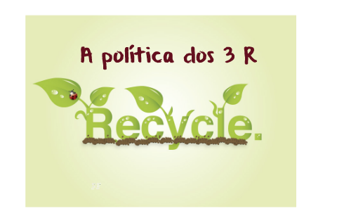 A política dos 3 R by Joana Isabel