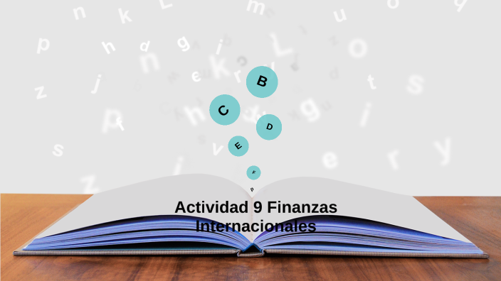 Actividad 9 Finanzas Internacionales by Joel Q,L on Prezi