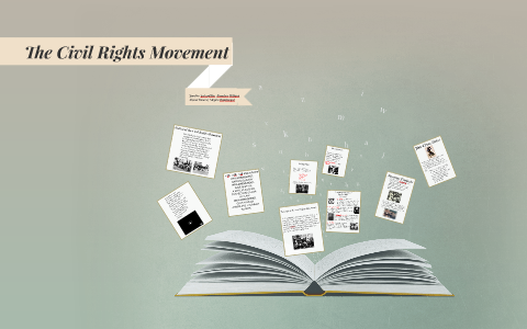 The Civil Rights Movement by alyssa rivera on Prezi