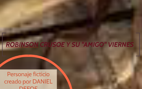 robinson crusoe y su