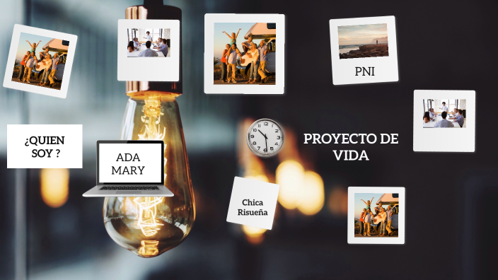 PROYECTO DE VIDA by ADA ZAMORA VAZQUEZ on Prezi