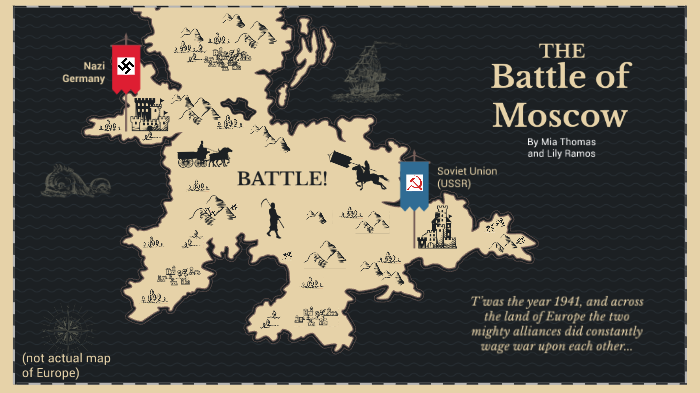 The Battle of Moscow by Mia Thomas on Prezi