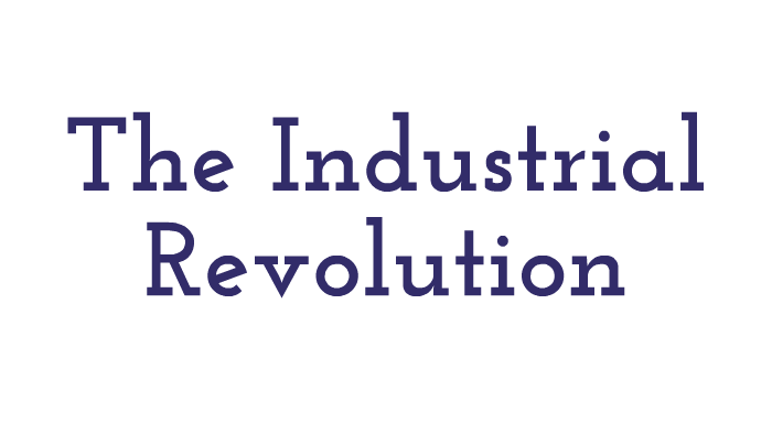 Industrial Revolution 5 slides by Andrew McDowell on Prezi