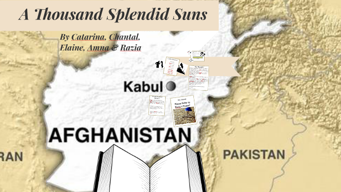A Thousand Splendid Suns by Chantal Seguin on Prezi
