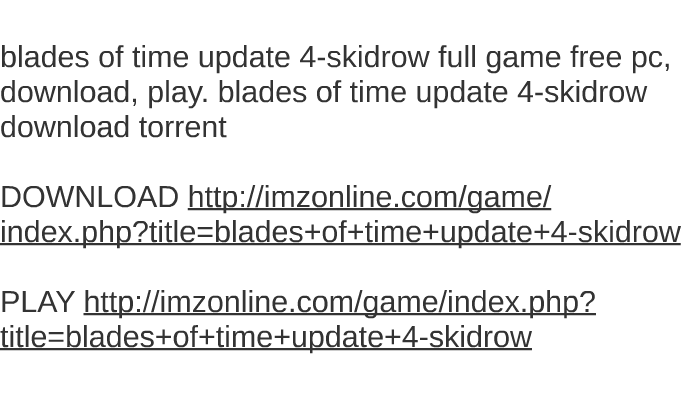 Blades of time full download torrent