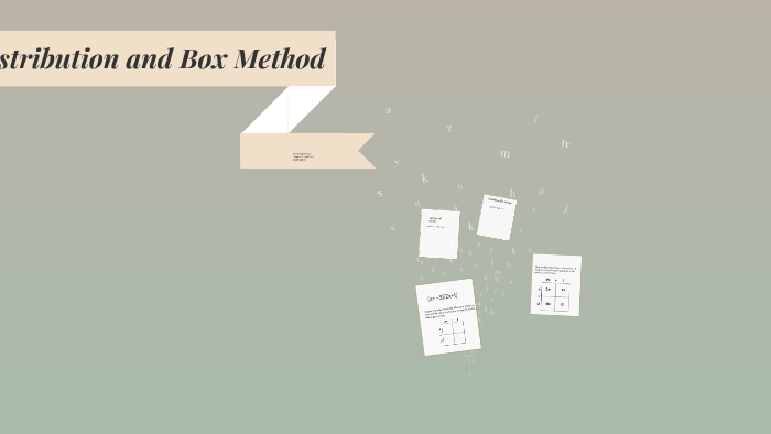 Distribution and box method by Arianna Cervantes on Prezi