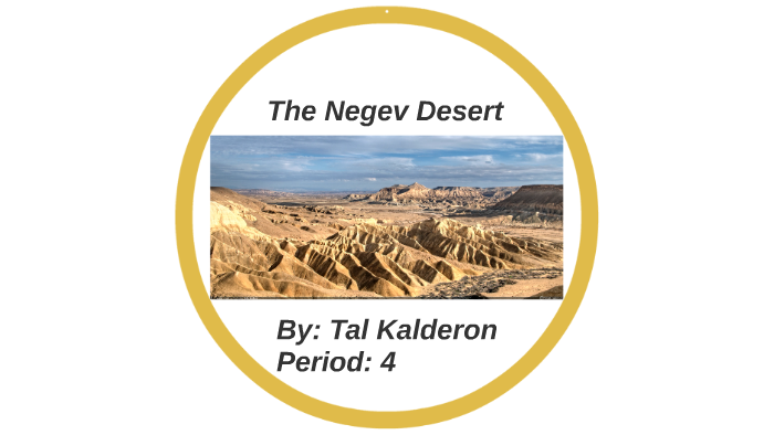 The Negev Desert By Tal Kalderon On Prezi   7wlxfunkco7ip4e3o2w4frwdpx6jc3sachvcdoaizecfr3dnitcq 3 0 