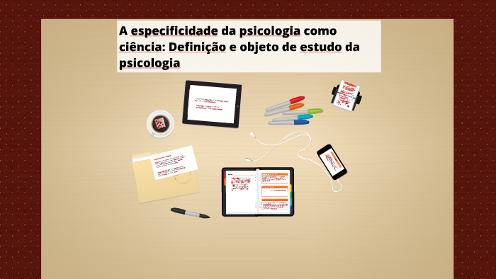 A especificidade da psicologia como ciência: Definição e obj by António ...