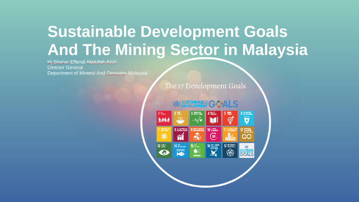 Sustainable Development Goals And The Mining Sector In Malaysia by Lil ...