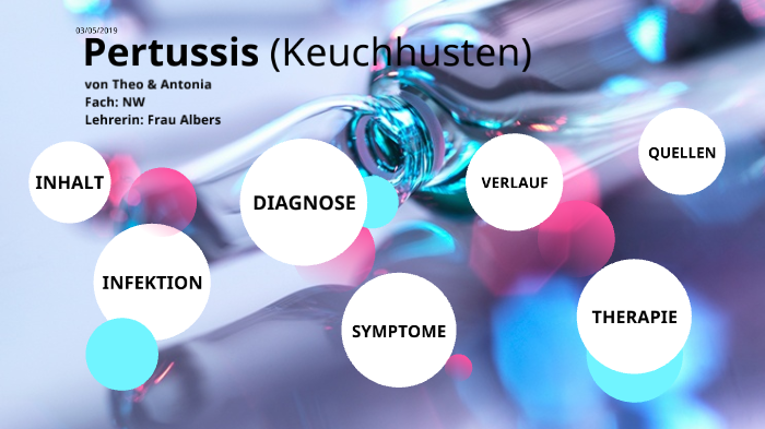 Was Sind Die 3 Stadien Von Keuchhusten Präsentation Keuchhusten by Antonia Schüler on Prezi
