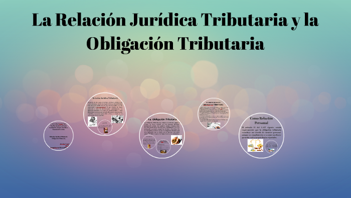 La Relación Jurídica Tributaria Y La Obligación Tributaria By Joly Joly