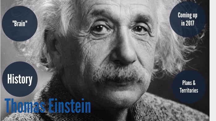 Thomas Einstein by Thomas Callewaert on Prezi