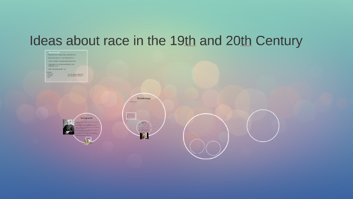 Ideas about race in the 19th and 20th Century by on Prezi