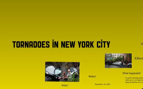 Tornadoes in New York City by mat lucas on Prezi