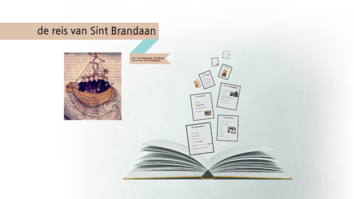 de reis van Sint Brandaan by Noa Bergervoet on Prezi
