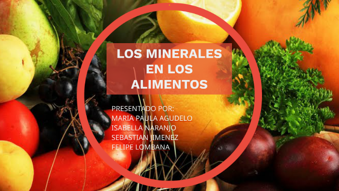 Los Minerales En Los Alimentos By Sebastian Jimenez On Prezi 3274