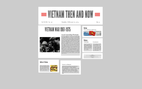 VIETNAM THEN AND NOW by Morgan Wilkinson on Prezi