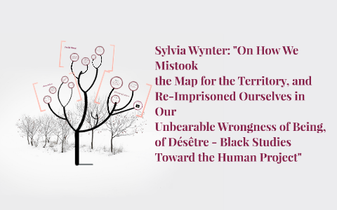 Sylvia Wynter On How We Mistook By Kimberly Wong On Prezi - 