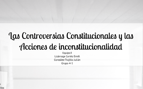 Las Controversias Constitucionales Y Las Acciones De Inconst By Julian ...