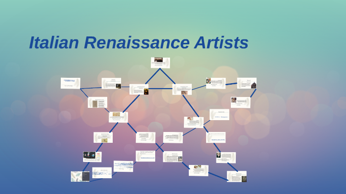 Italian Renaissance Artists by Tyler Allison on Prezi