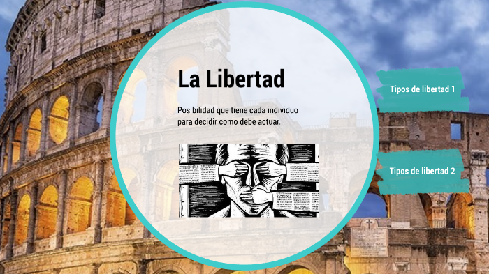 La libertad by jose arbelaez on Prezi