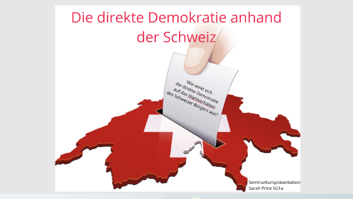 Demokratie In Der Schweiz Einfach Erklärt prezi.com