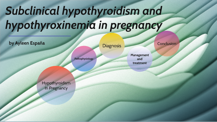 subclinical-hypothyroidism-and-hypothyroxinemia-in-pregnancy-by-ayleen