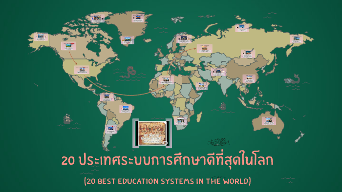 (20 Best Education Systems In The World) by Som Siramon on Prezi