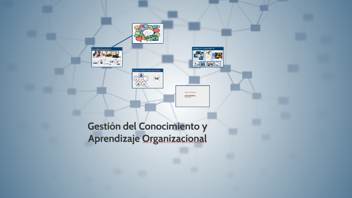 Gestión Del Conocimiento Y Aprendizaje Organizacional By Edwin Sandoval