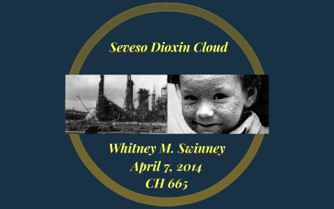 Seveso Dioxin Cloud by Whitney Swinney on Prezi