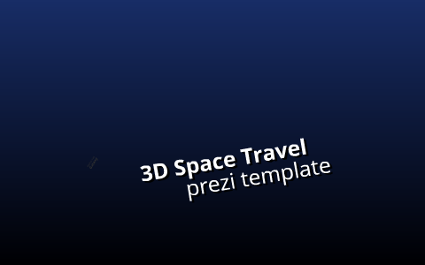 3d Space Travel Prezi Template By Studio Prezzip On Prezi