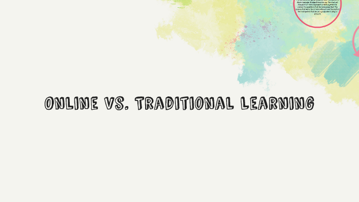 Online Vs. Traditional Learning By Brittney Kinat