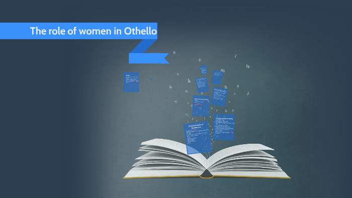 The Role Of Women In Othello By Berkay Kilic On Prezi 5128