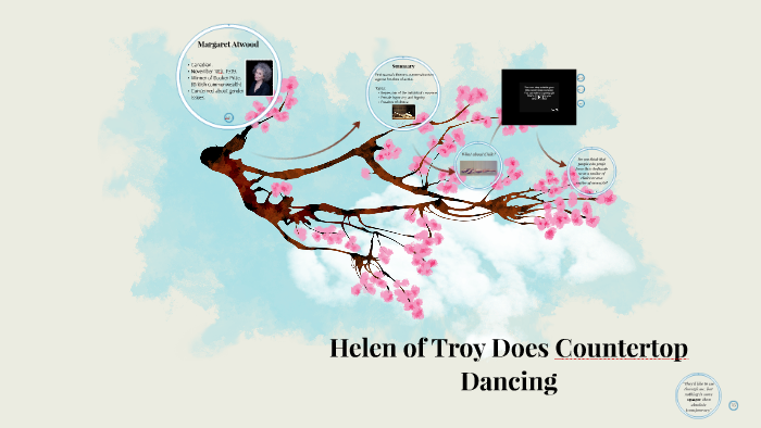 Helen Of Troy Does Countertop Dancing By Alejandra Cea On Prezi