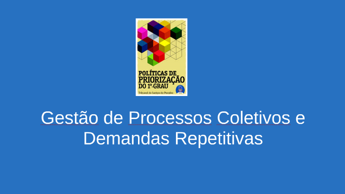 Gestão de processos coletivos - CGJ by José Gutemberg Gomes Lacerda on ...