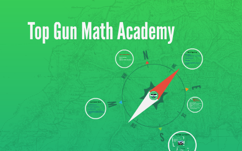 Top Gun Math Academy by Cathy Garcia on Prezi
