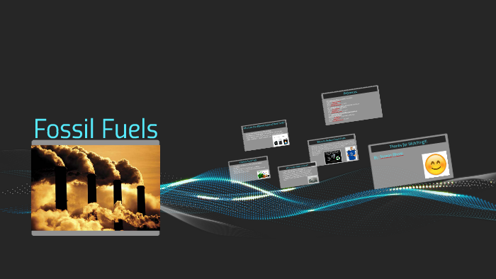 Fossil Fuels by Daman Bhatti on Prezi