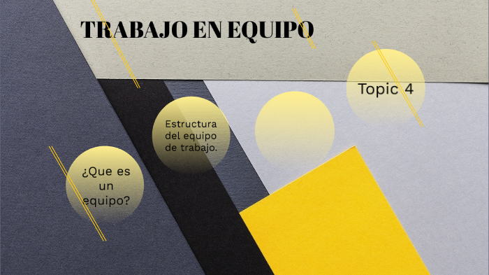 Trabajo en equipo by angel velazquez esquivel on Prezi