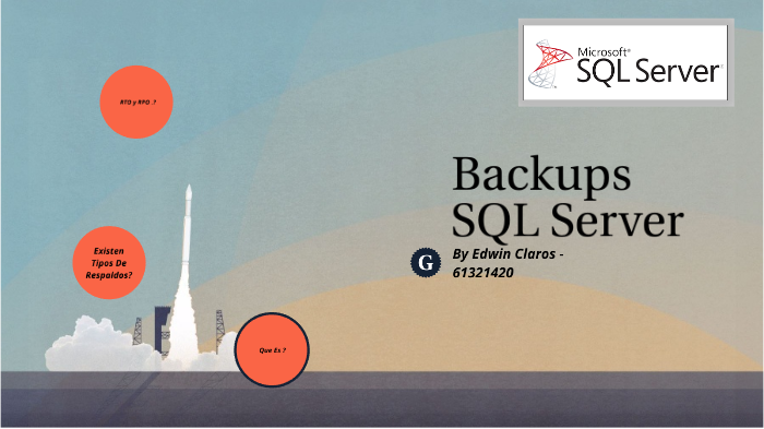 Respaldos Sql Server by Edwin Claros
