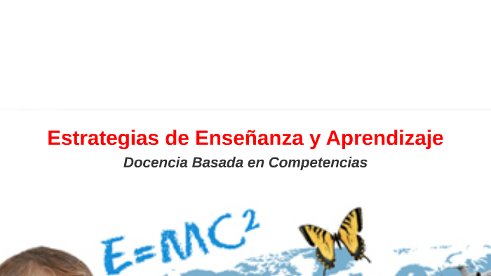 Estrategias de Enseñanza y Aprendizaje by Diego A Molina M on Prezi