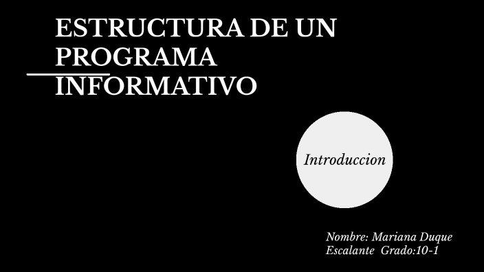 ESTRUCTURA DE PROGRAMA 10-1 by Mariana Duque Escalante on Prezi