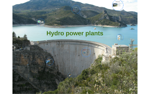 Hydro power plants by sao amy on Prezi