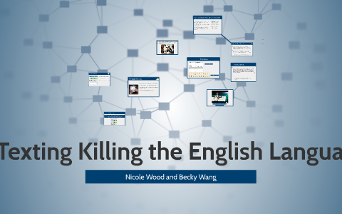 is texting killing the english language essay