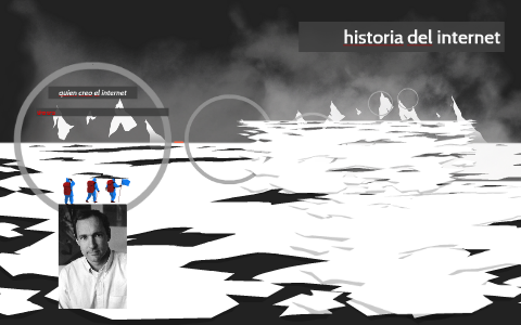 historia del internet by on Prezi